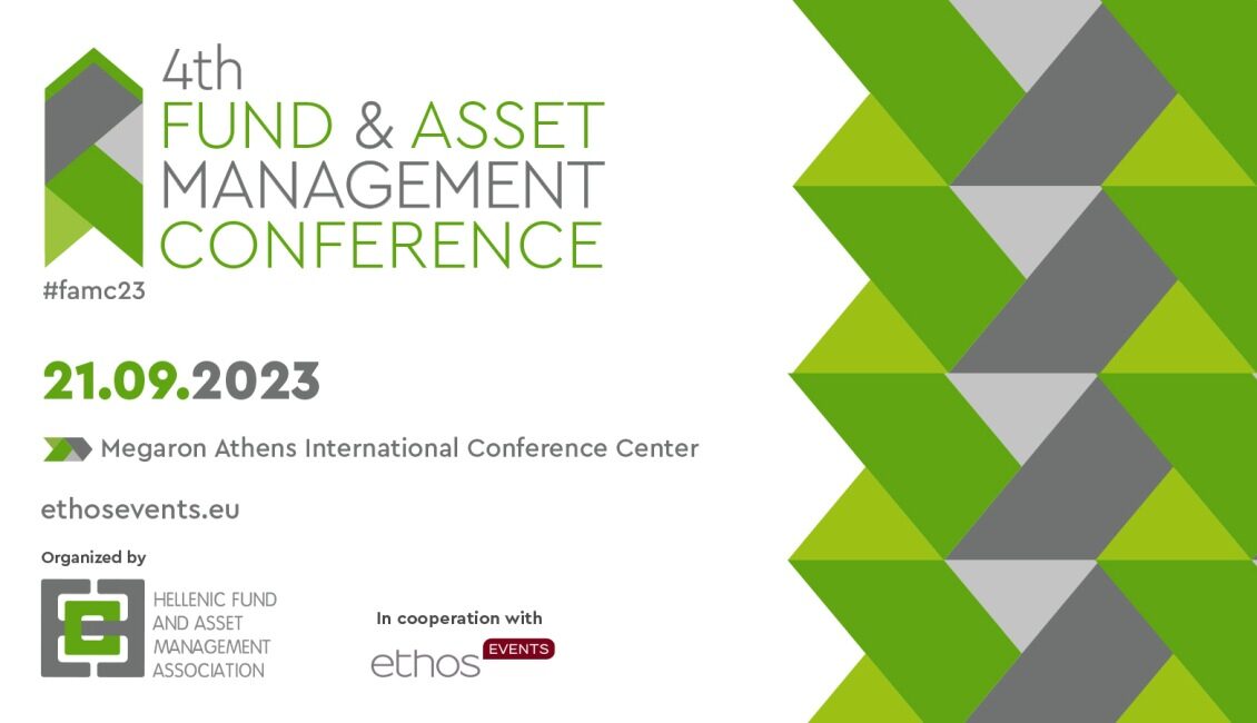 4th Fund & Asset Management Conference of HE.F.A.M.A. ethosEVENTS